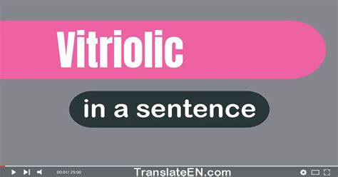 vytrol|vitriol in a sentence.